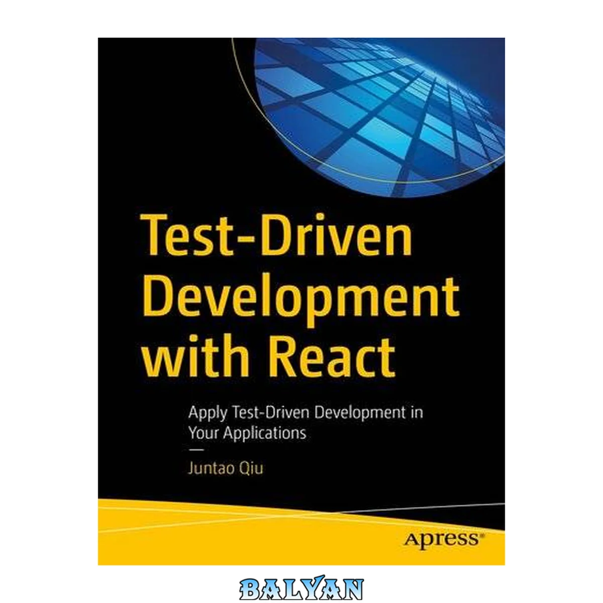 جلد کتاب TEST-DRIVEN DEVELOPMENT WITH REACT : apply test -driven development in your applications