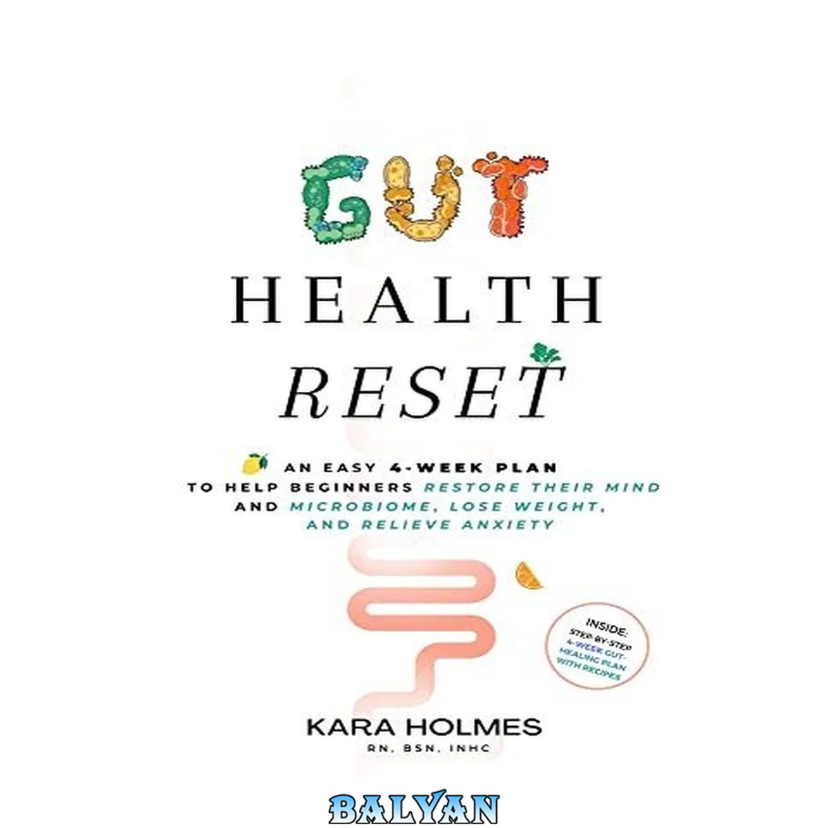 جلد کتاب Gut Health Reset: An Easy 4-Week Plan to Help Beginners Restore Their Mind and Microbiome, Lose Weight, and Relieve Anxiety