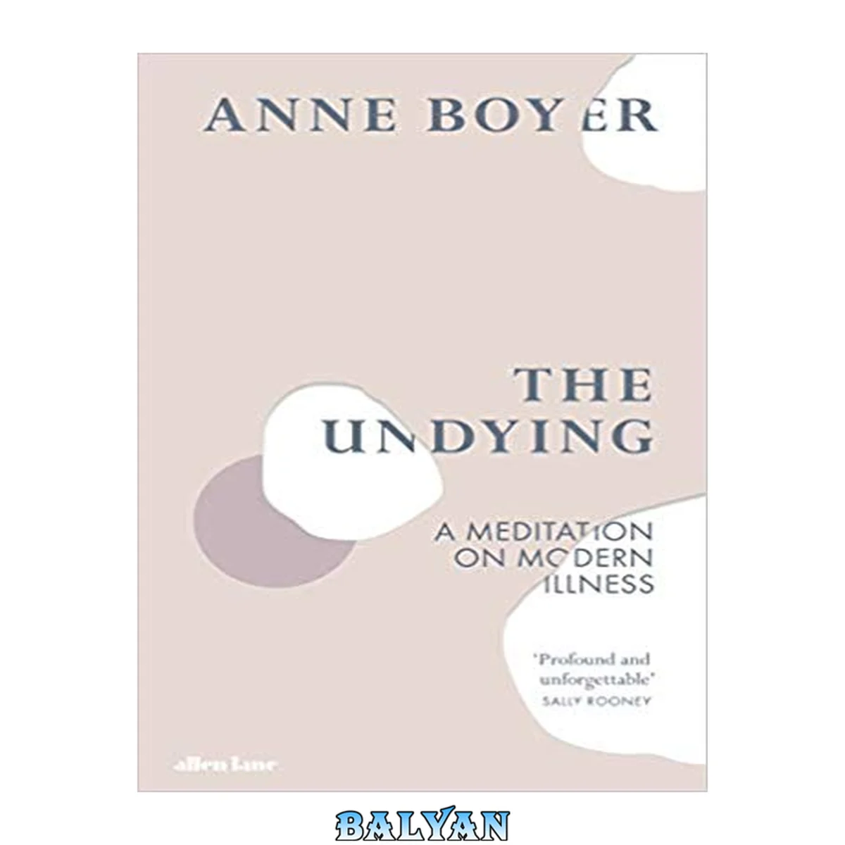 جلد کتاب The Undying: Cancer as a Common Struggle