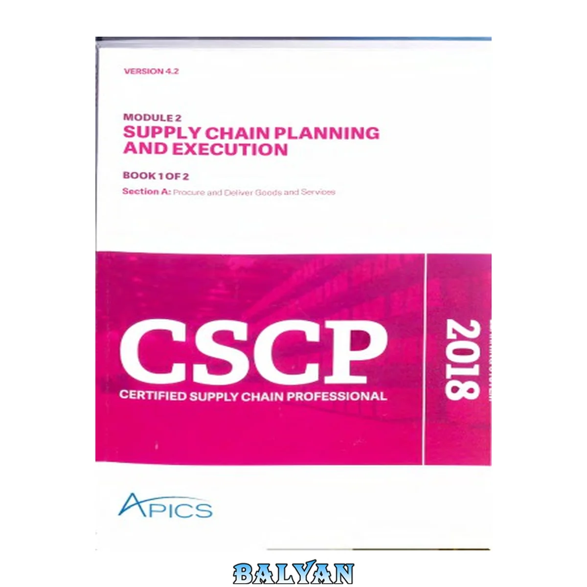 جلد کتاب APICS CSCP Certified Supply Chain Professional Module 2 Part 1 Supply Chain Planning And Execution 2018