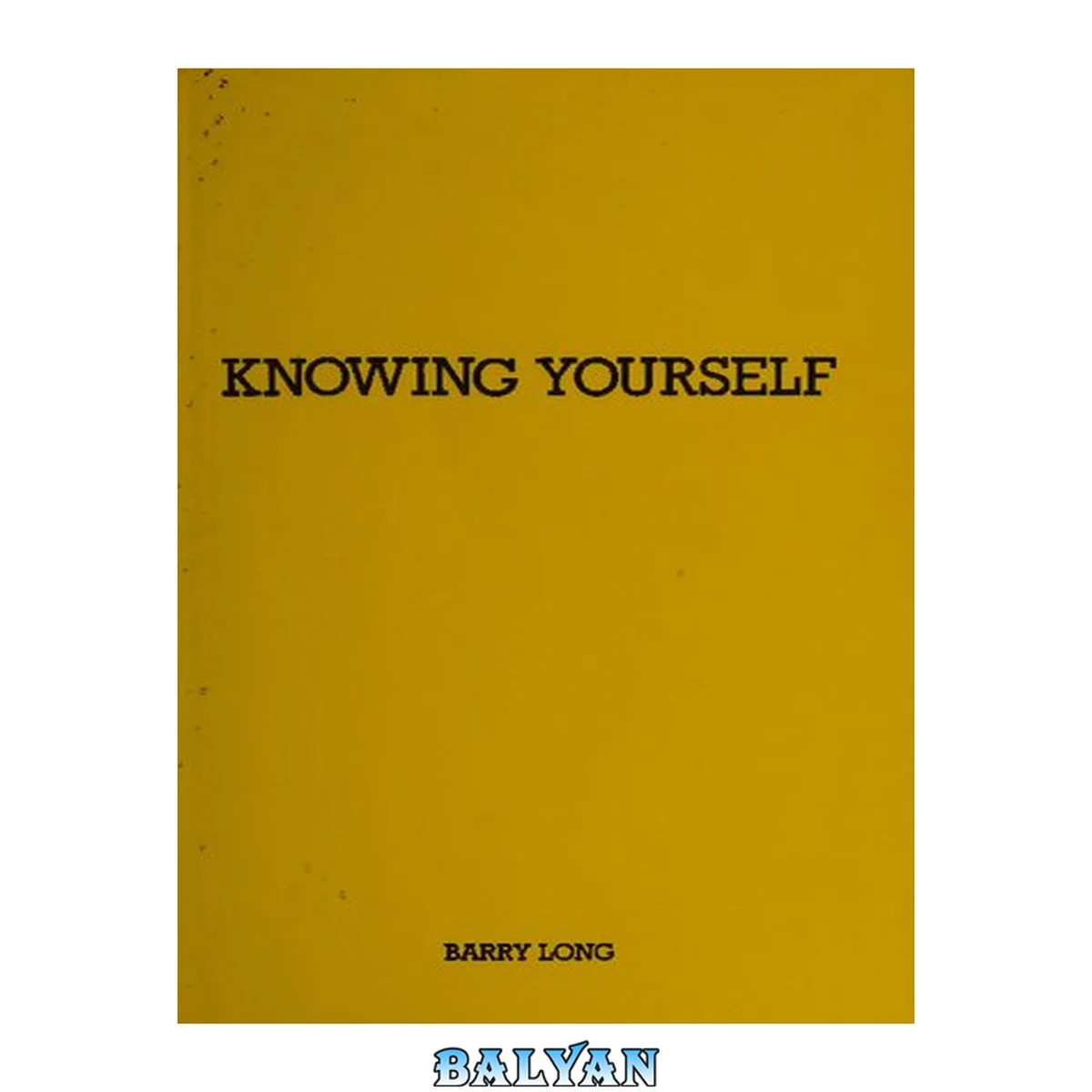 جلد کتاب Knowing Yourself : The True in the False