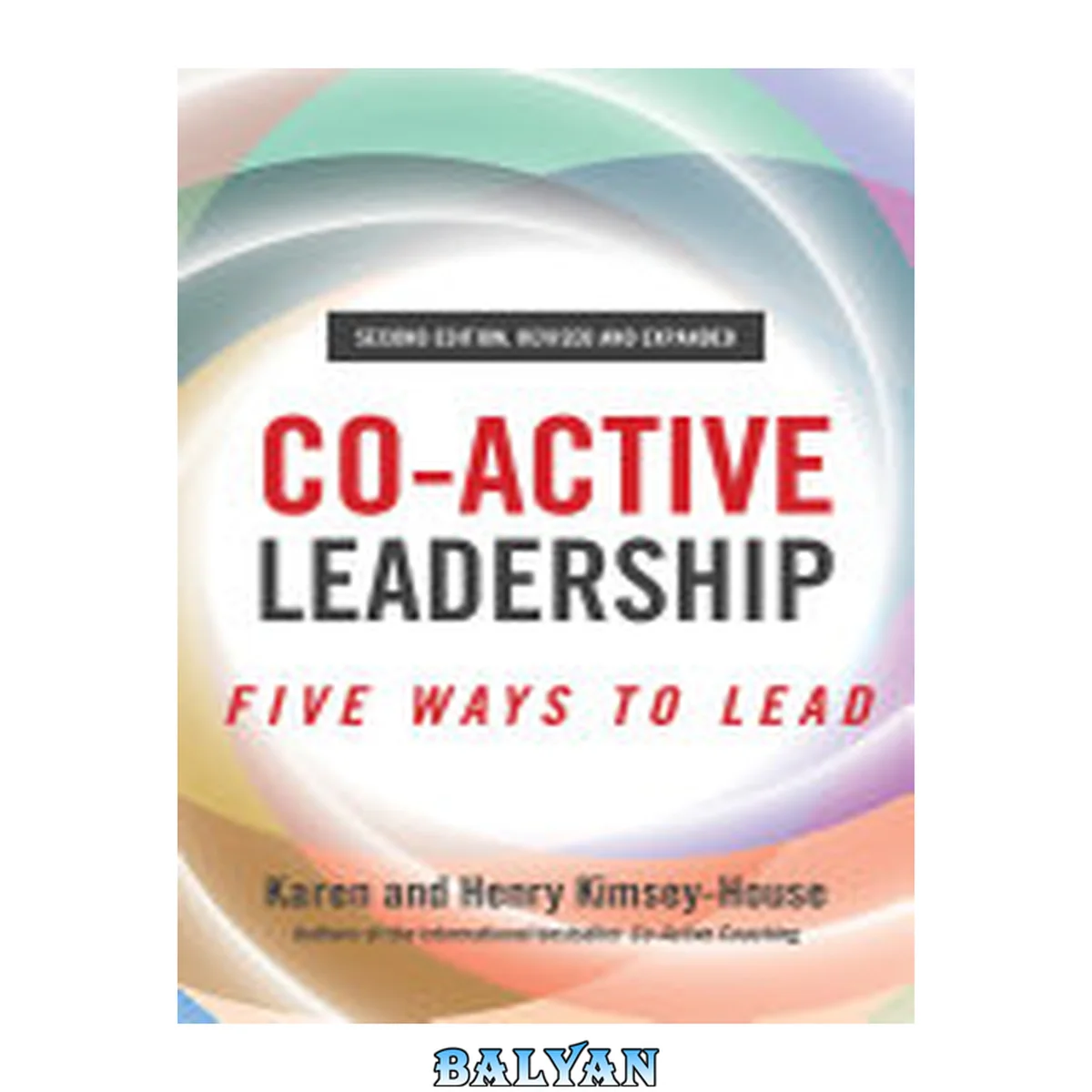 جلد کتاب Co-Active Leadership, Second Edition: Five Ways to Lead