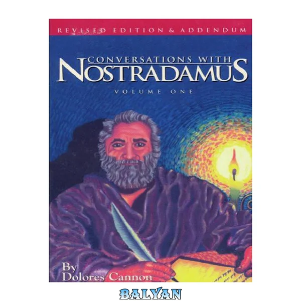Conversations With Nostradamus Volume l
