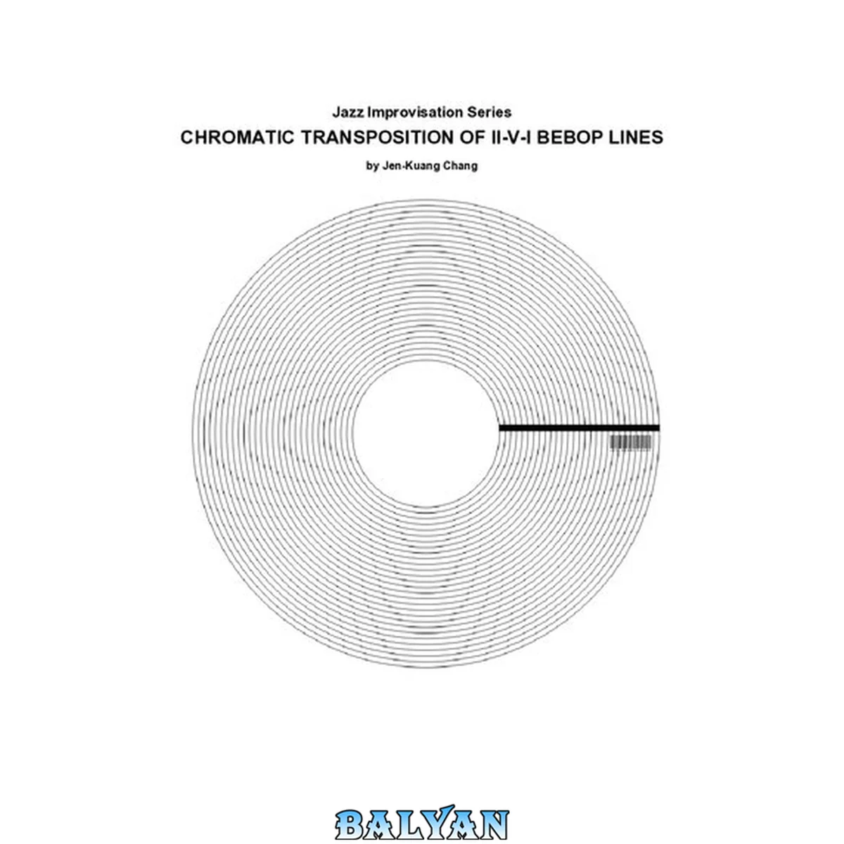 جلد کتاب Chromatic Transposition Of ii-V-I Bebop Lines.