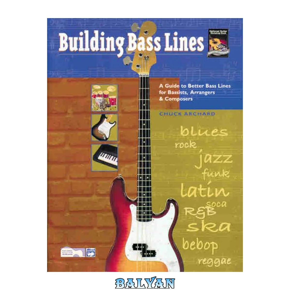 جلد کتاب Building bass lines : a guide to better bass lines for bassists, arrangers and composers