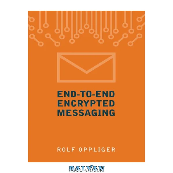 End-to-End Encrypted Messaging