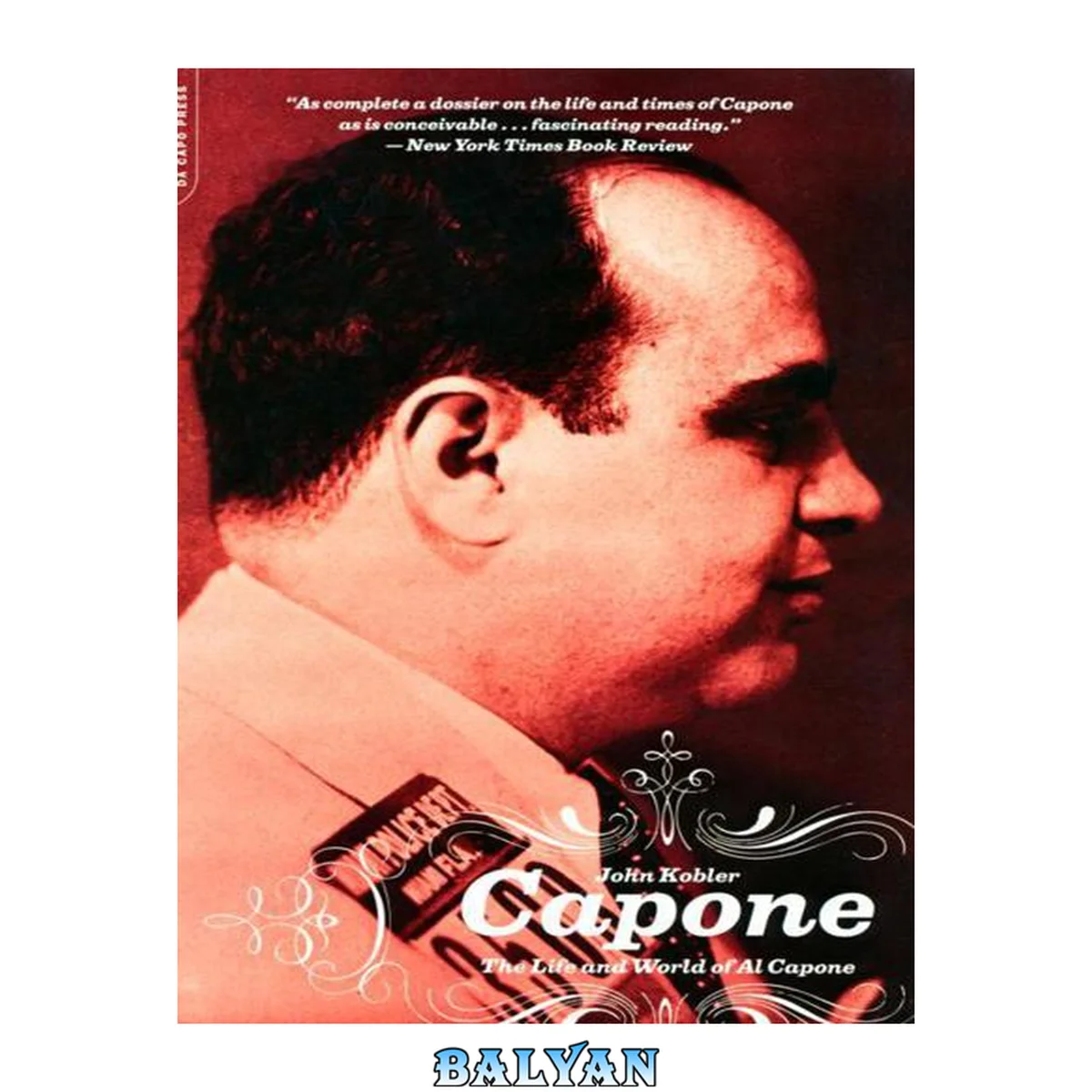 جلد کتاب Capone: The Life and World of Al Capone