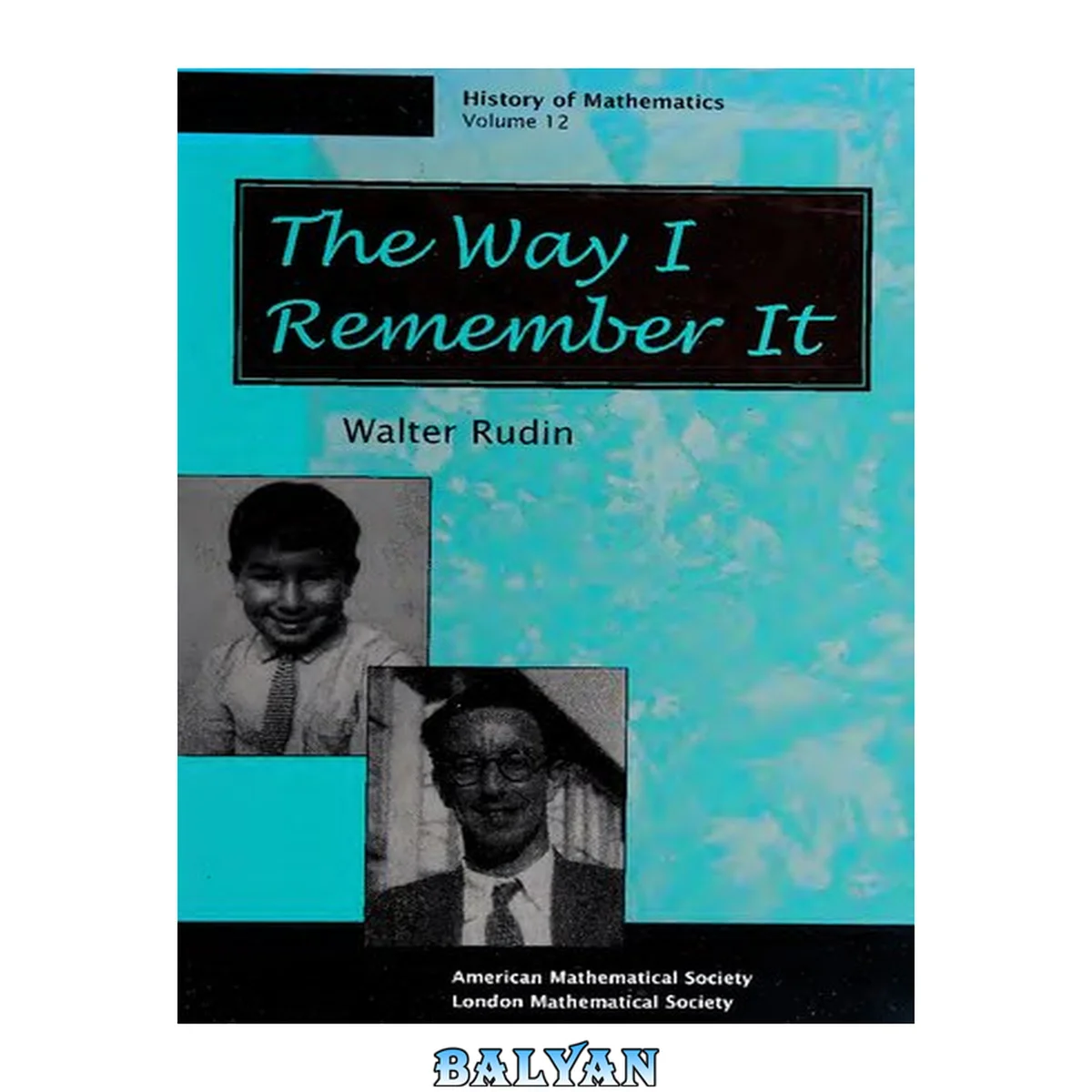 جلد کتاب The Way I Remember It (History of Mathematics, V. 12)