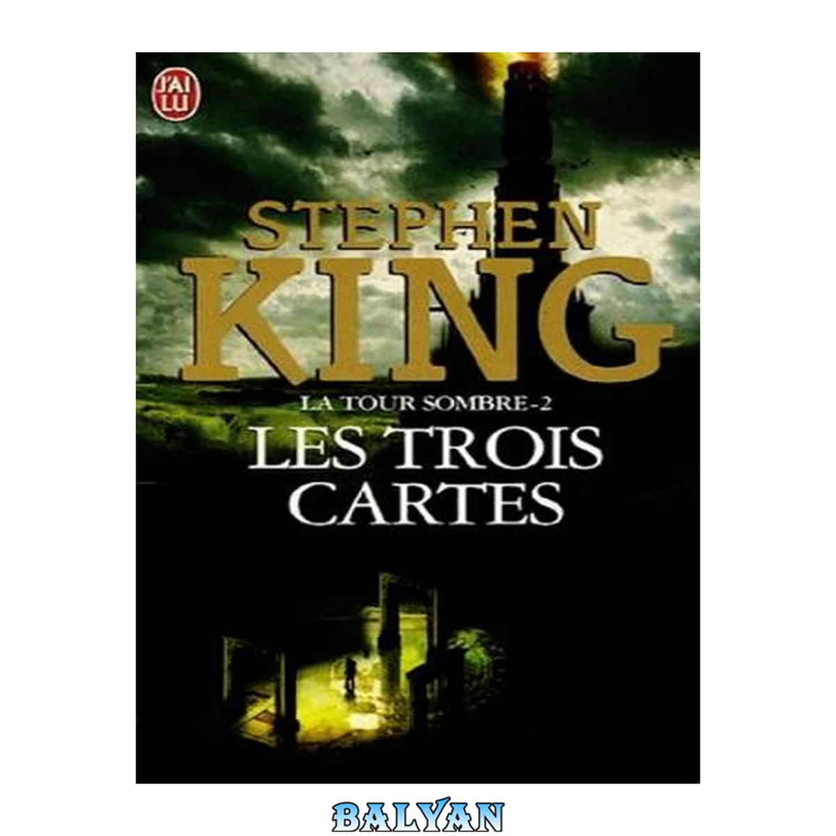 جلد کتاب La Tour Sombre 2 Les Trois Cartes(illustrée)
