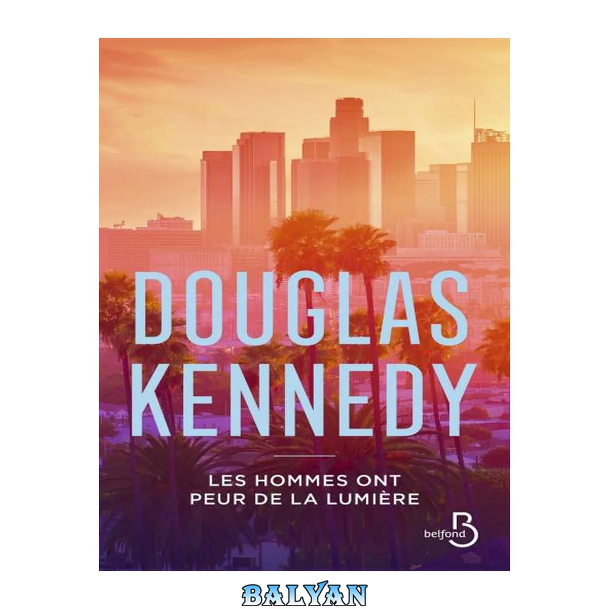 جلد کتاب Les hommes ont peur de la lumière (French Edition)