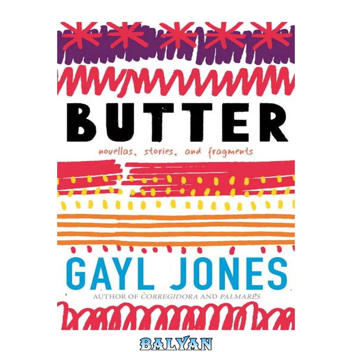 جلد کتاب Butter : novellas, stories, and fragments