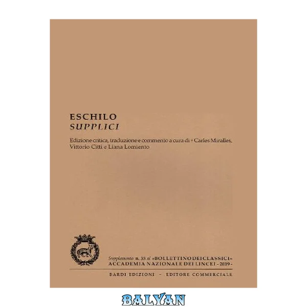 Eschilo: Supplici. Edizione critica, traduzione e commento