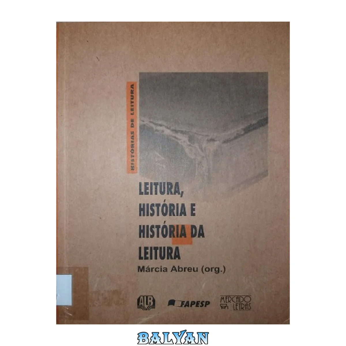 جلد کتاب Leitura, história e história da leitura