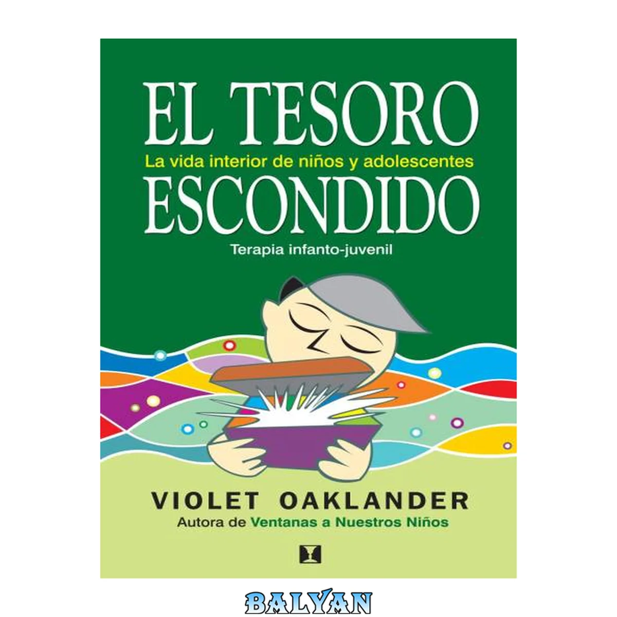 جلد کتاب El Tesoro Escondido: la vida interior de niños y adolescentes. Terapia infanto-juvenil