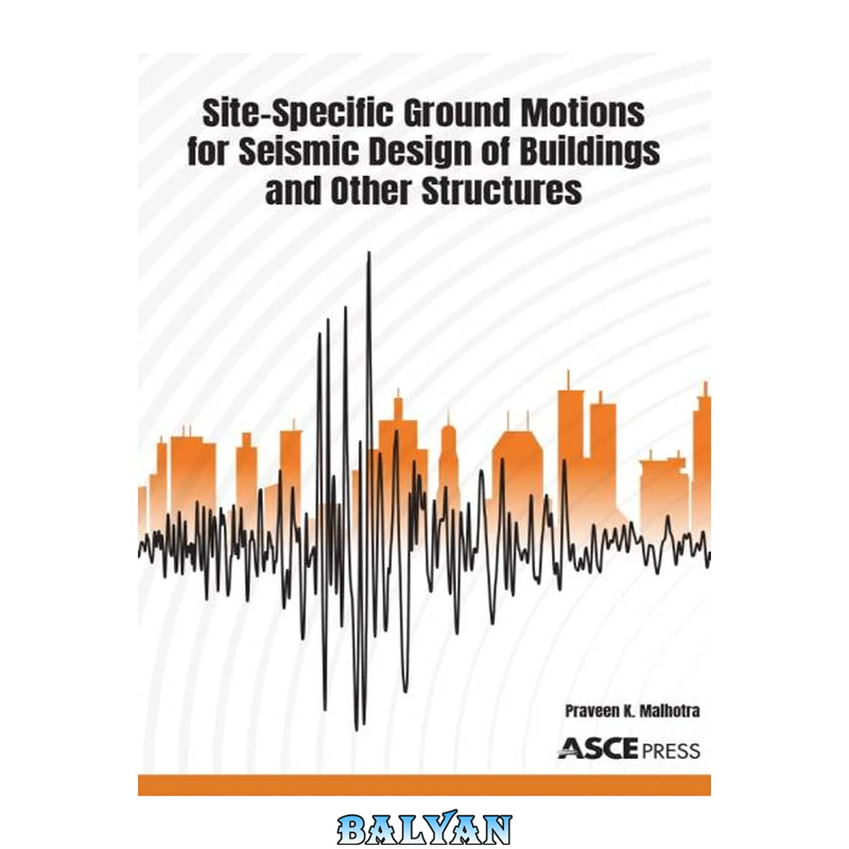 جلد کتاب Site-Specific Ground Motions for Seismic Design of Buildings and Other Structures