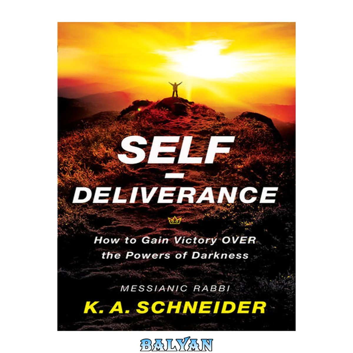 جلد کتاب Self-deliverance : how to gain victory over the powers of darkness