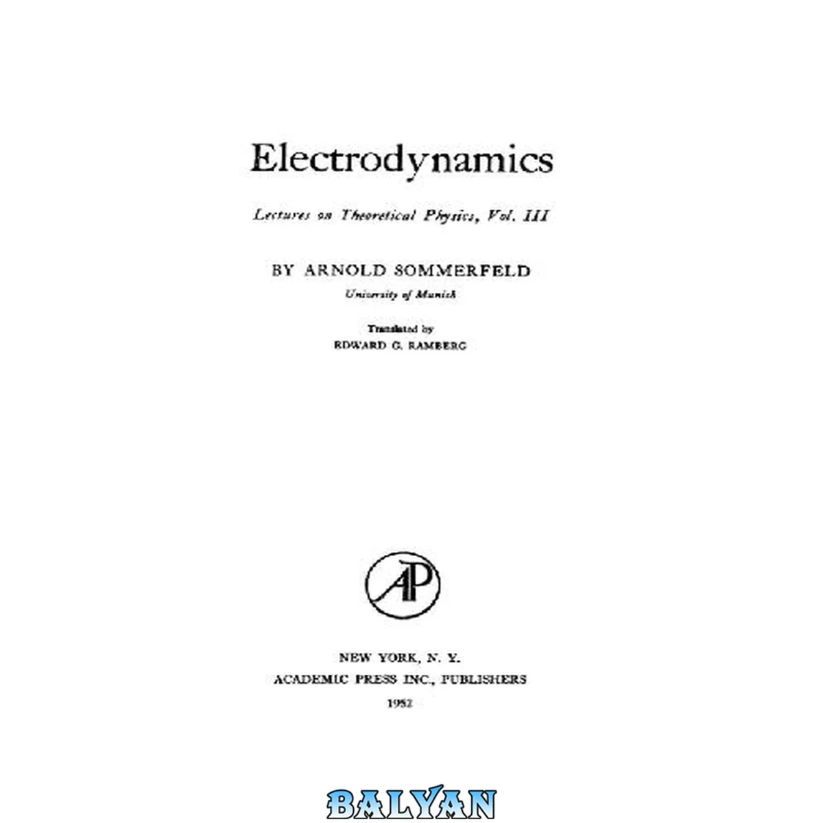 جلد کتاب Electrodynamics : Lectures on Theoretical Physics, Vol. 3