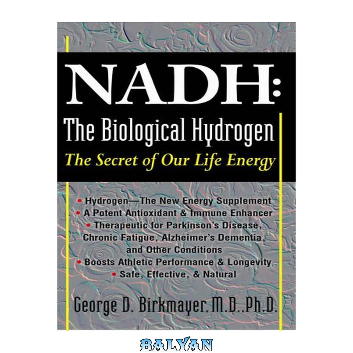 جلد کتاب NADH: The Biological Hydrogen- March 1, 2009