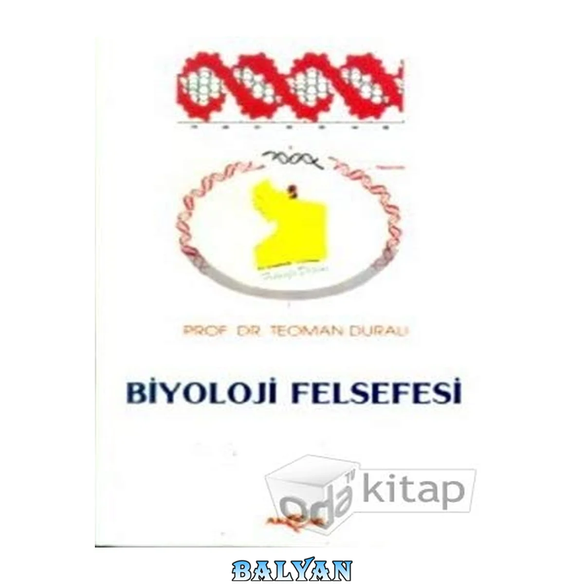 جلد کتاب Biyoloji Felsefesi: Canl Ve Kultur (bio-kultur) Sorunlarn Arastrma Alan (felsefe Dizisi) (turkish Edition)