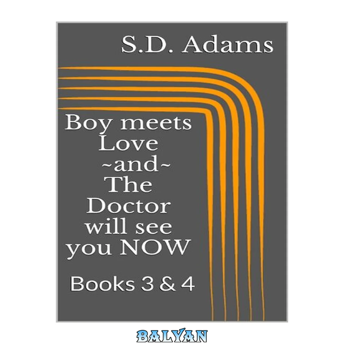 جلد کتاب Boy meets Love and The Doctor will see you NOW: Books 3 &amp; 4 (The Dominant Doctor Book 2)
