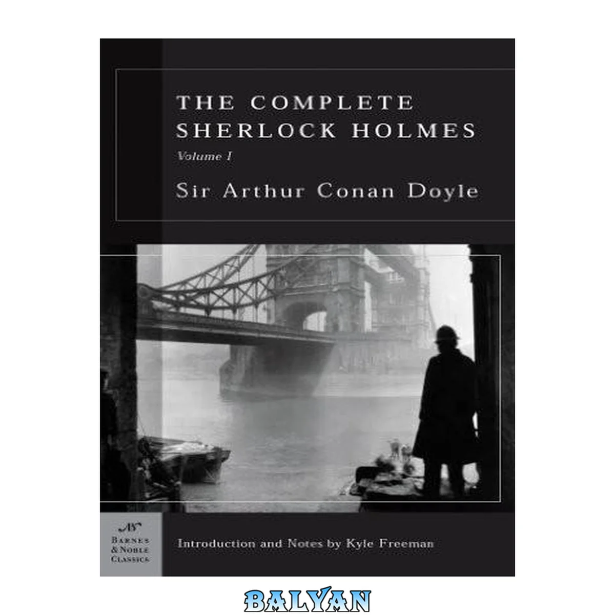 جلد کتاب The Complete Sherlock Holmes, Volume I (Barnes &amp; Noble Classics Series)