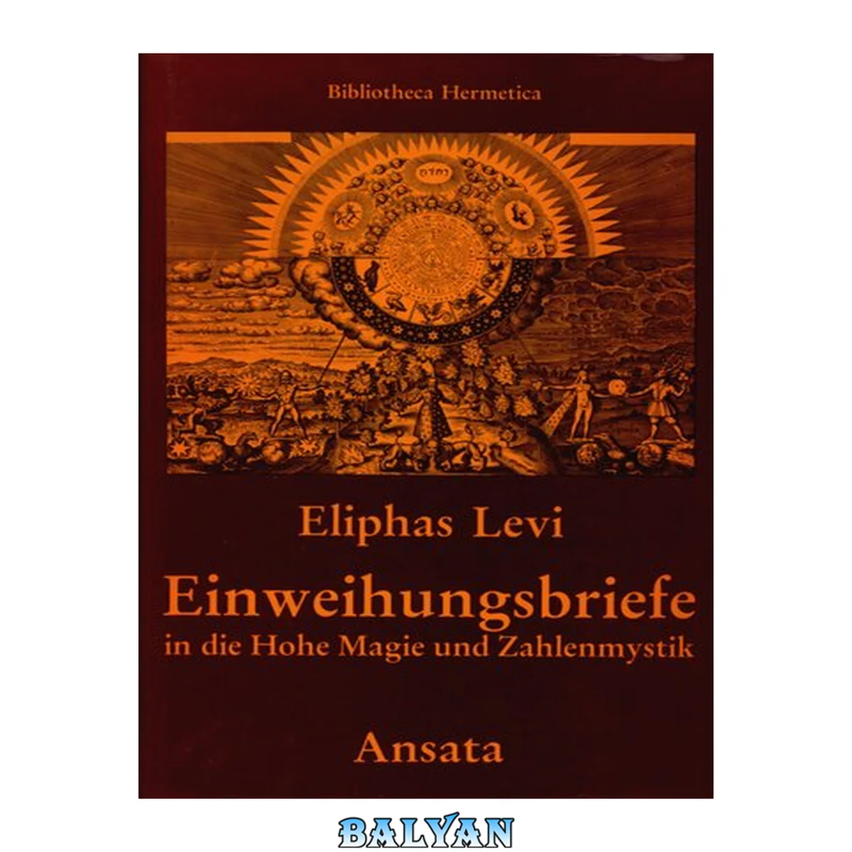 جلد کتاب Einweihungsbriefe in die Hohe Magie und Zahlenmystik : Briefe and Baron Spedalieri (1861-1863)