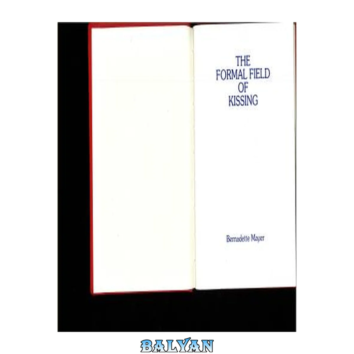 جلد کتاب The Formal Field of Kissing