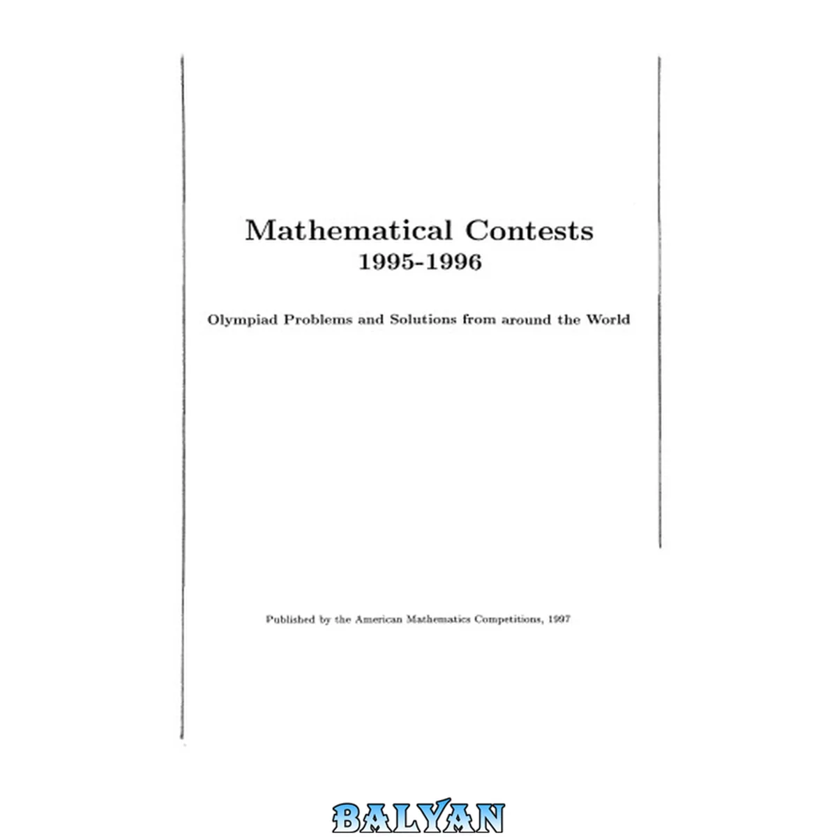 جلد کتاب Mathematical Contests 1995 - 1996: Olympiad Problems and Solutions from Around the World