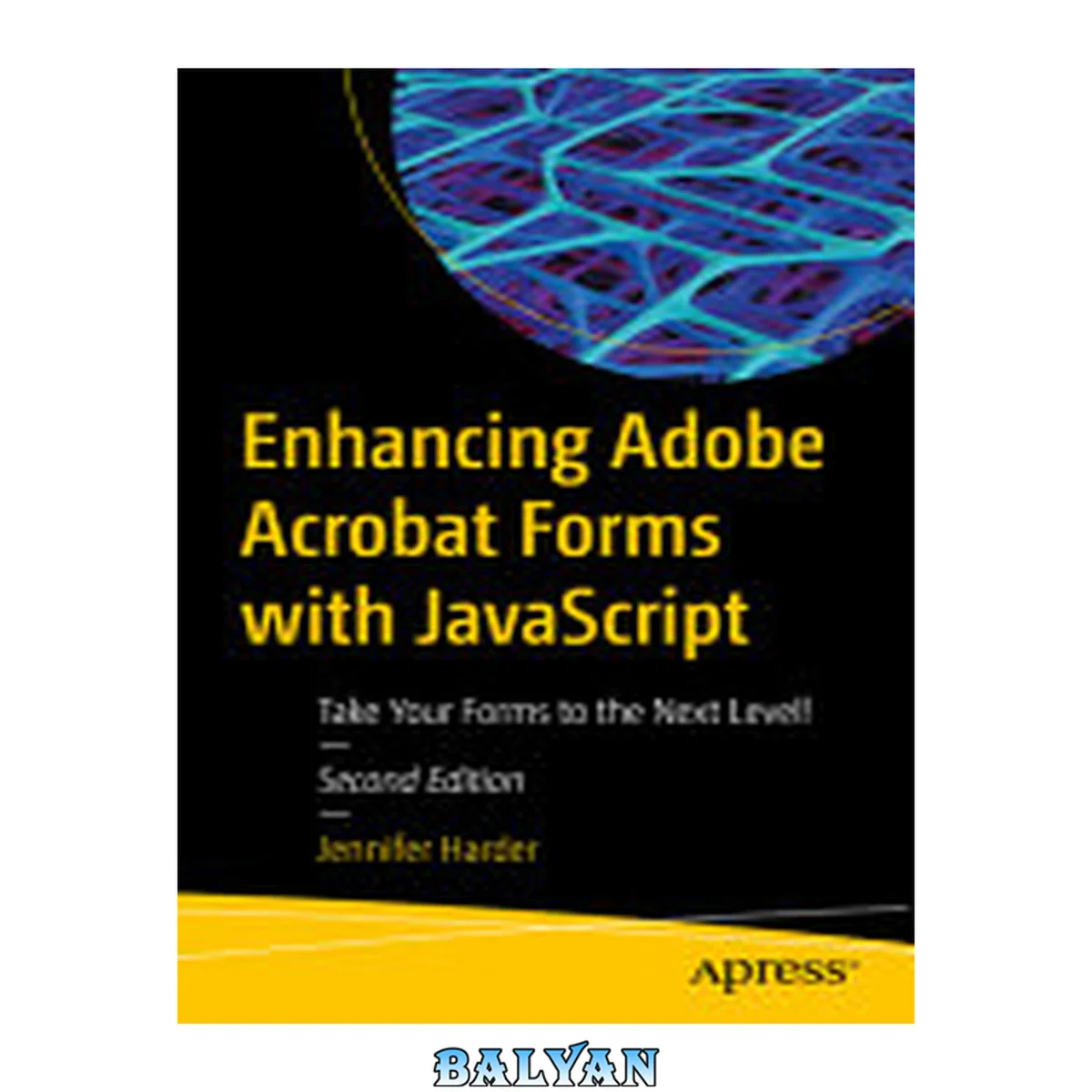 جلد کتاب Enhancing Adobe Acrobat Forms with JavaScript: Take Your Forms to the Next Level! (2nd Edition)