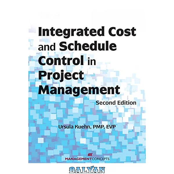 Integrated Cost and Schedule Control in Project Management