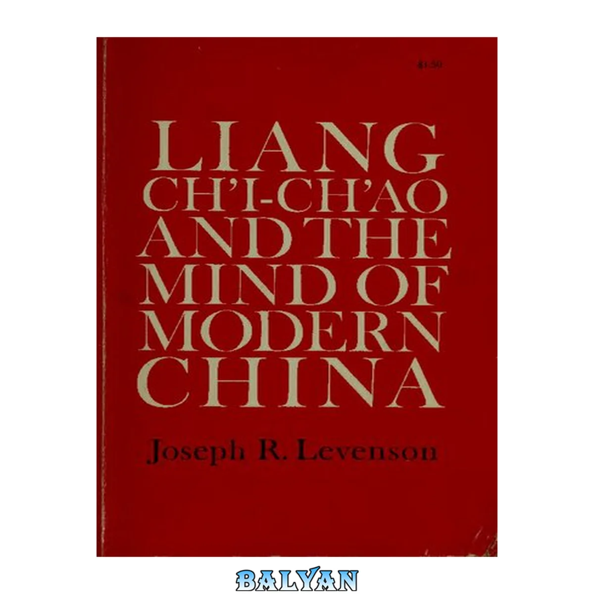 جلد کتاب Liang Ch'i-ch'ao and the mind of modern China