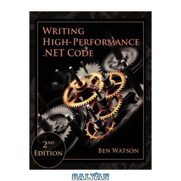 Writing High-Performance .NET Code, 2nd Edition