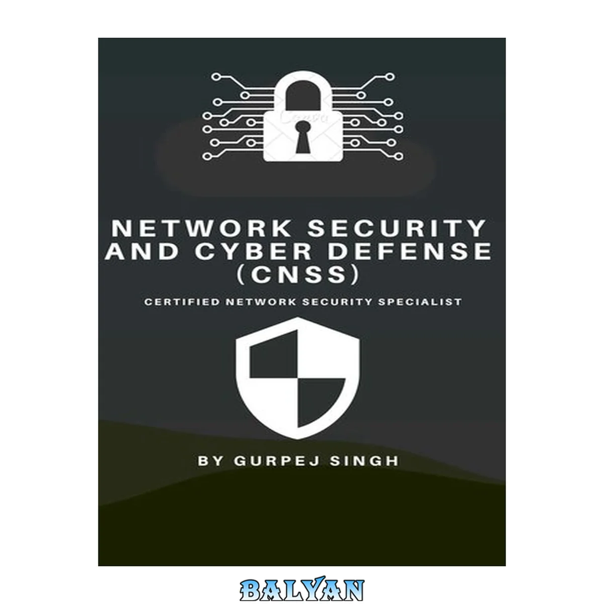 جلد کتاب Network Security And Cyber Defense (CNSS)