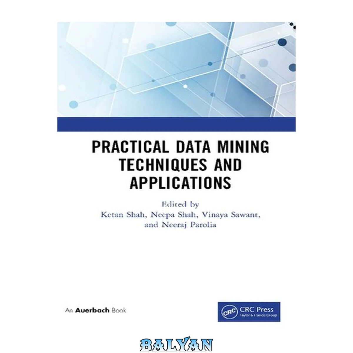 جلد کتاب Practical Data Mining Techniques and Applications