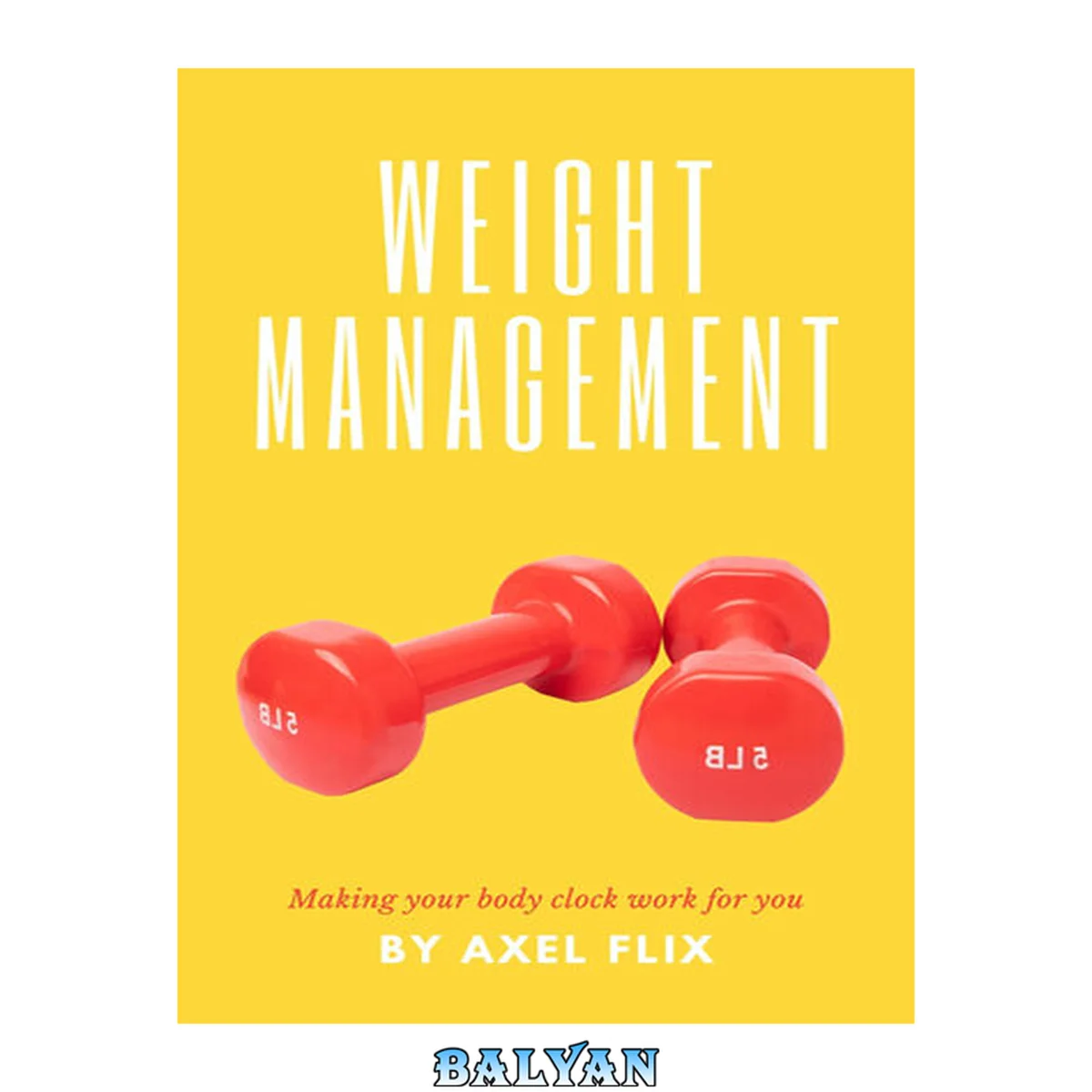جلد کتاب Weight Management: Personal Goal Setting For weight loss