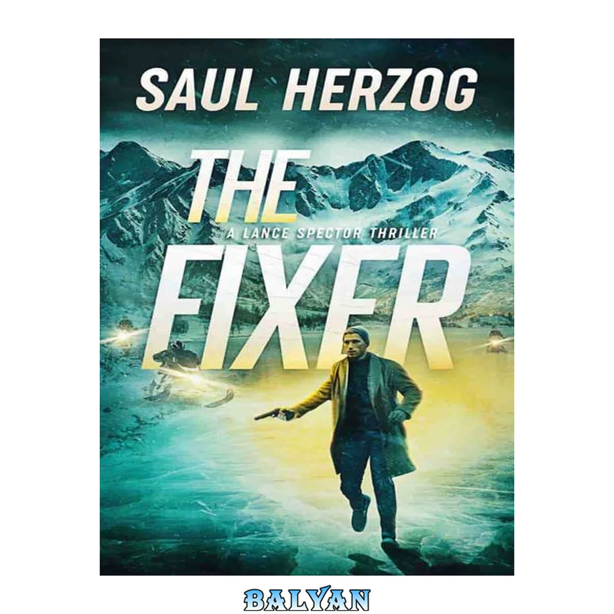 جلد کتاب The Fixer (Lance Spector, #6)