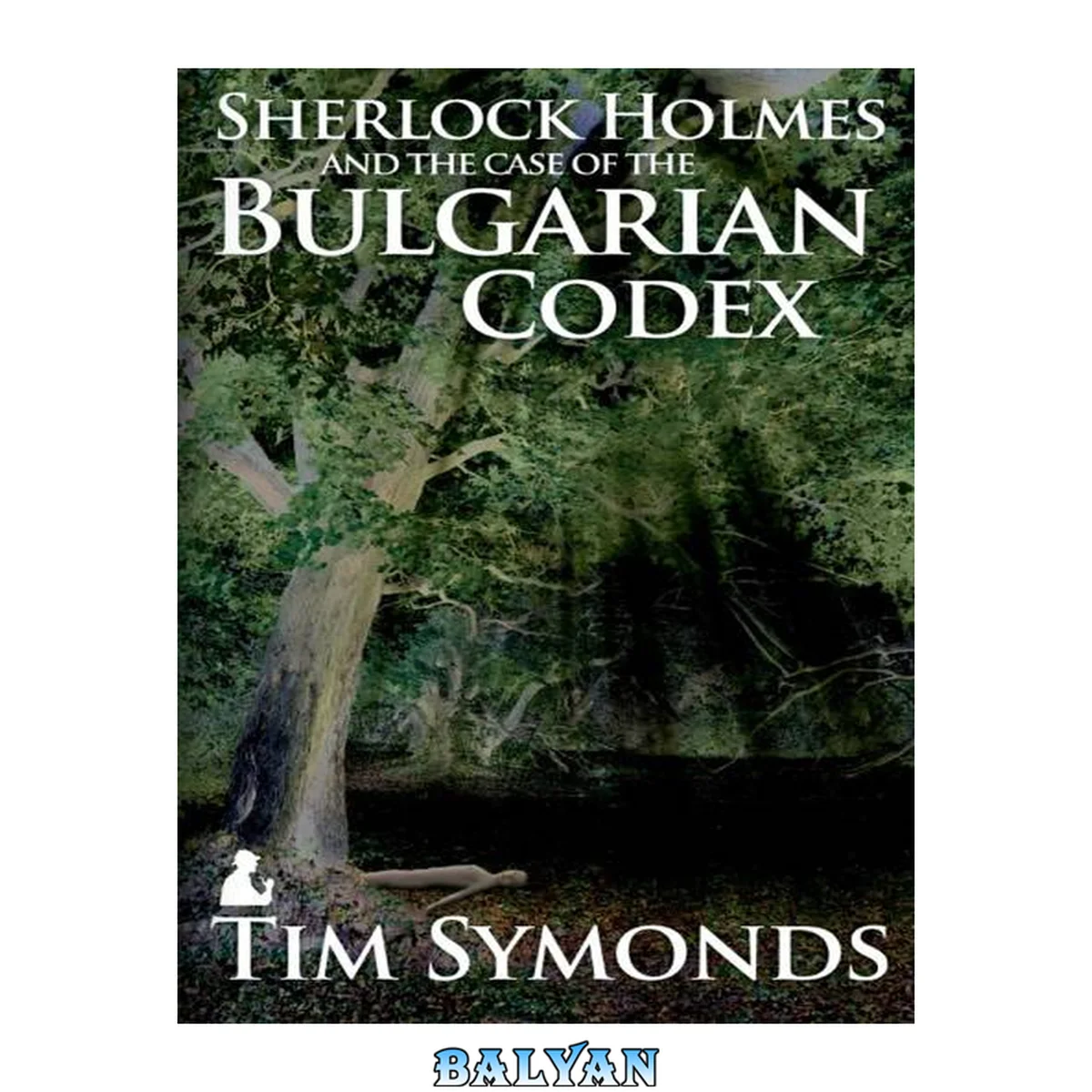 جلد کتاب Sherlock Holmes and The Case of The Bulgarian Codex