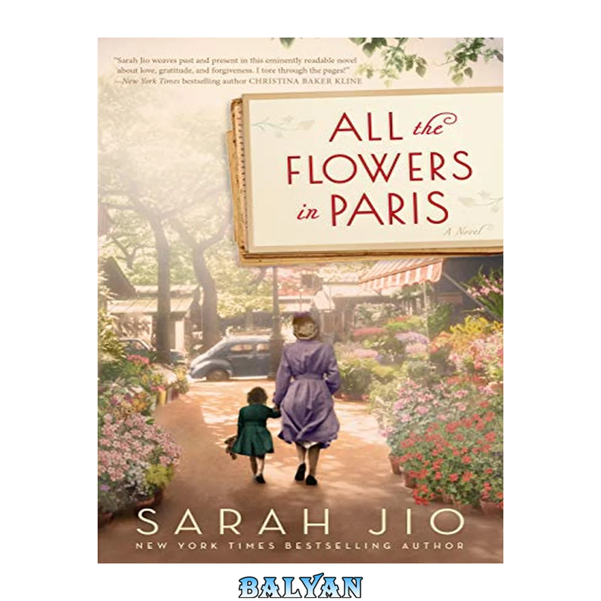 جلد کتاب All the flowers in Paris : a novel