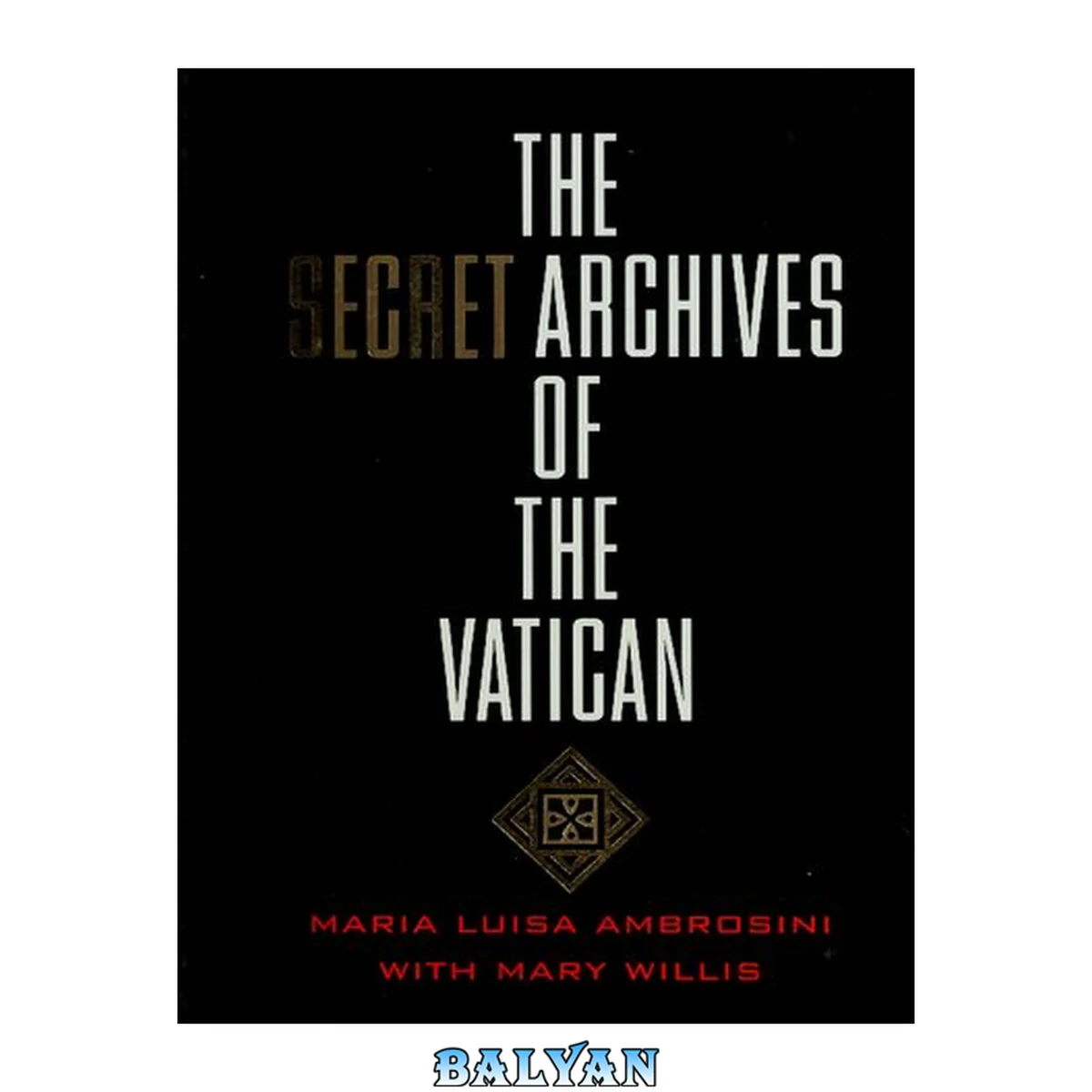 جلد کتاب The Secret Archives of the Vatican