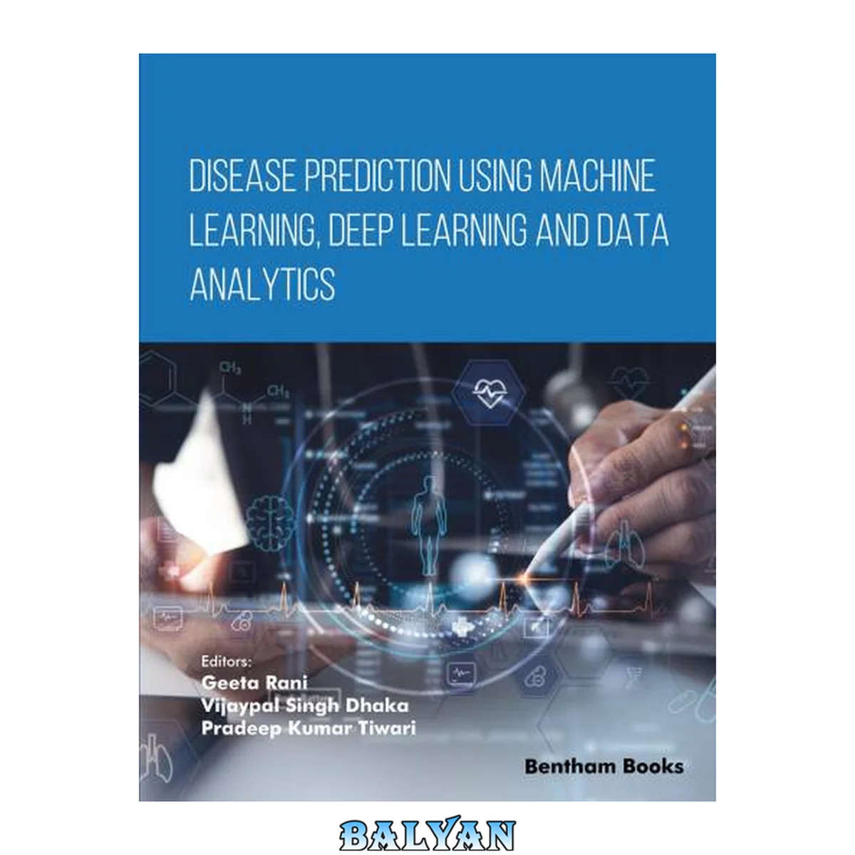 جلد کتاب Disease Prediction using Machine Learning, Deep Learning and Data Analytics