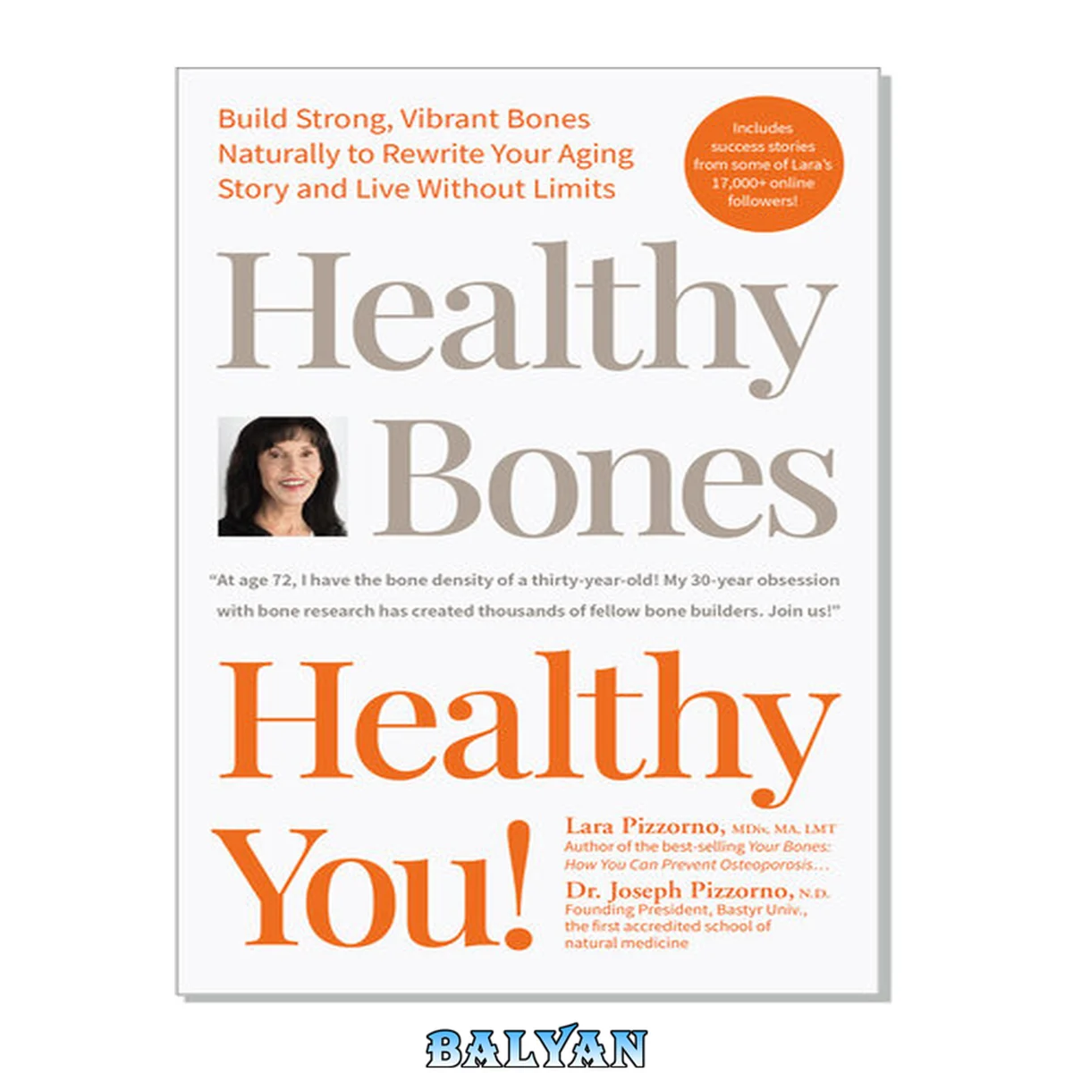 جلد کتاب Healthy Bones Healthy You! Build Strong, Vibrant Bones Naturally to Rewrite Your Aging Story and Live Without Limits