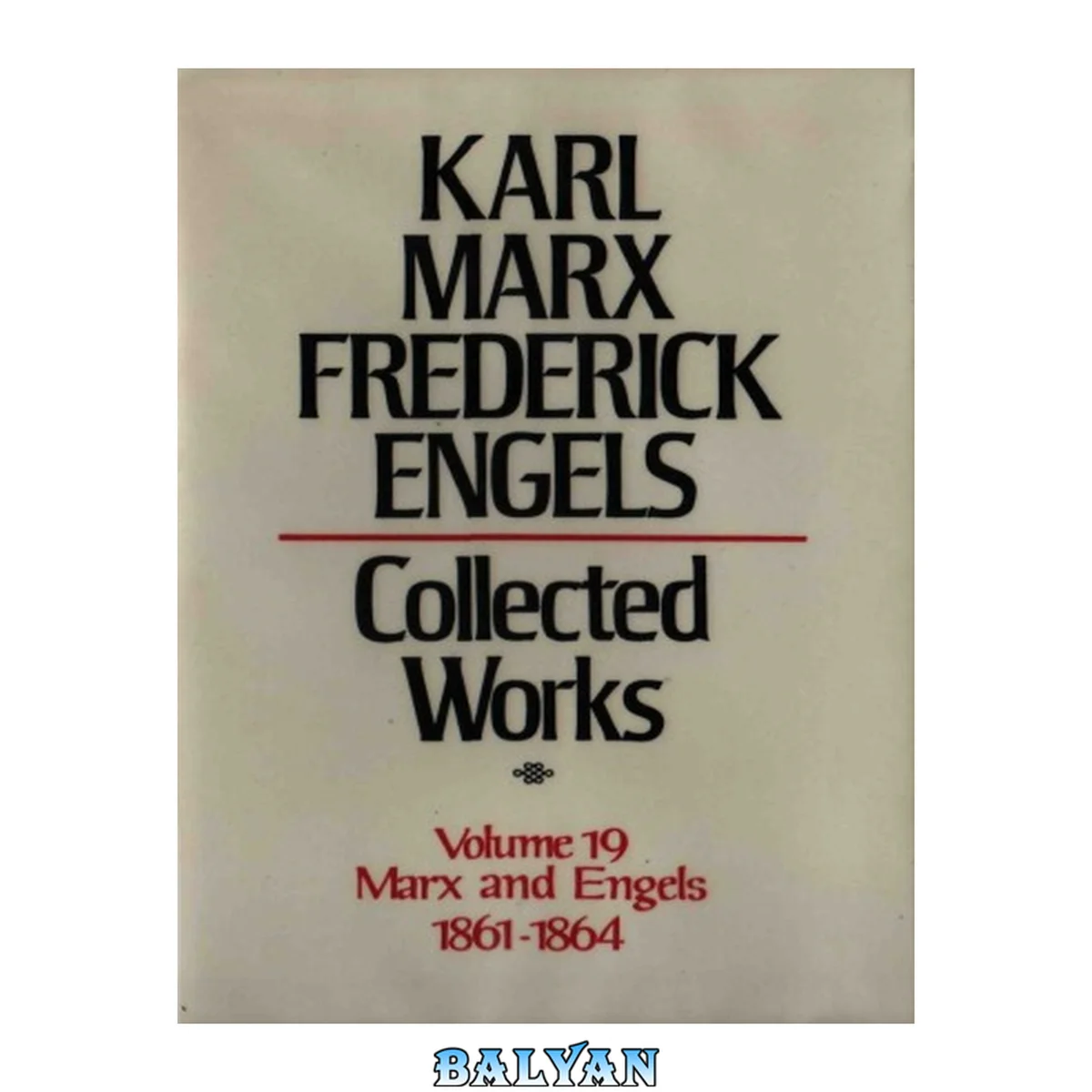 جلد کتاب Marx-Engels Collected Works,Volume 19 - Marx and Engels: 1861-1864