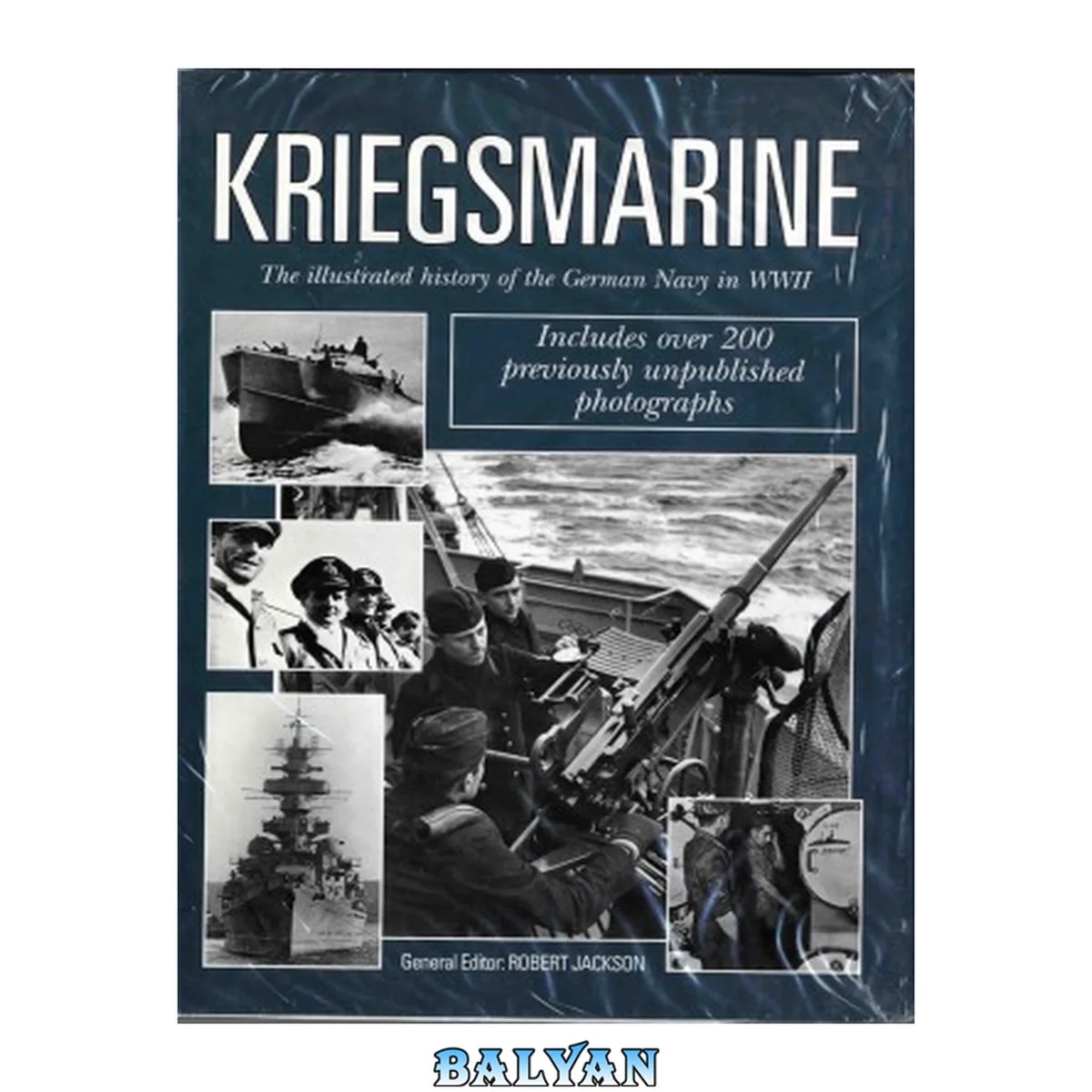 جلد کتاب Kriegsmarine: The Illustrated History of the German Navy in WWII