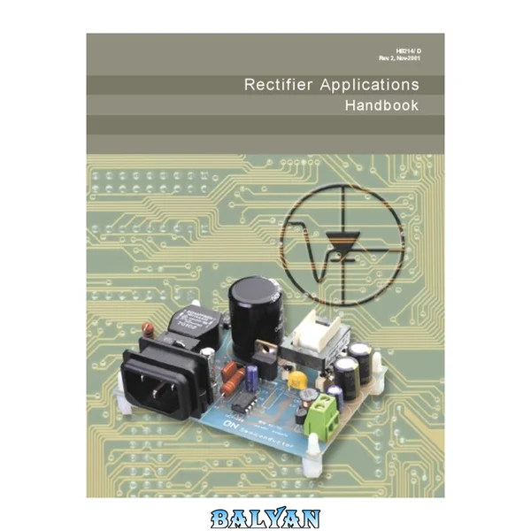 Rectifier Applications Handbook - Reference Manual and Design Guide