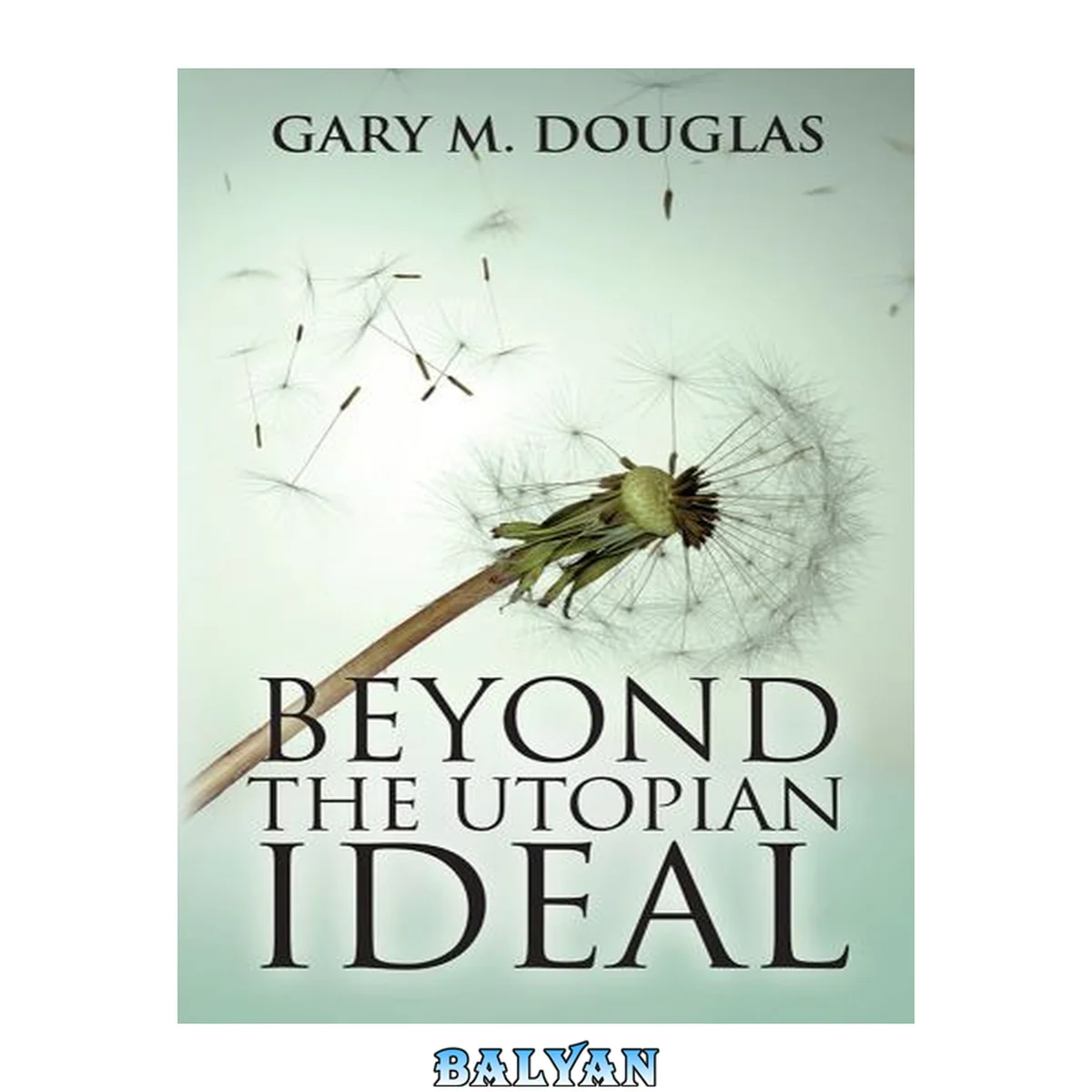 جلد کتاب Beyond The Utopian Ideal