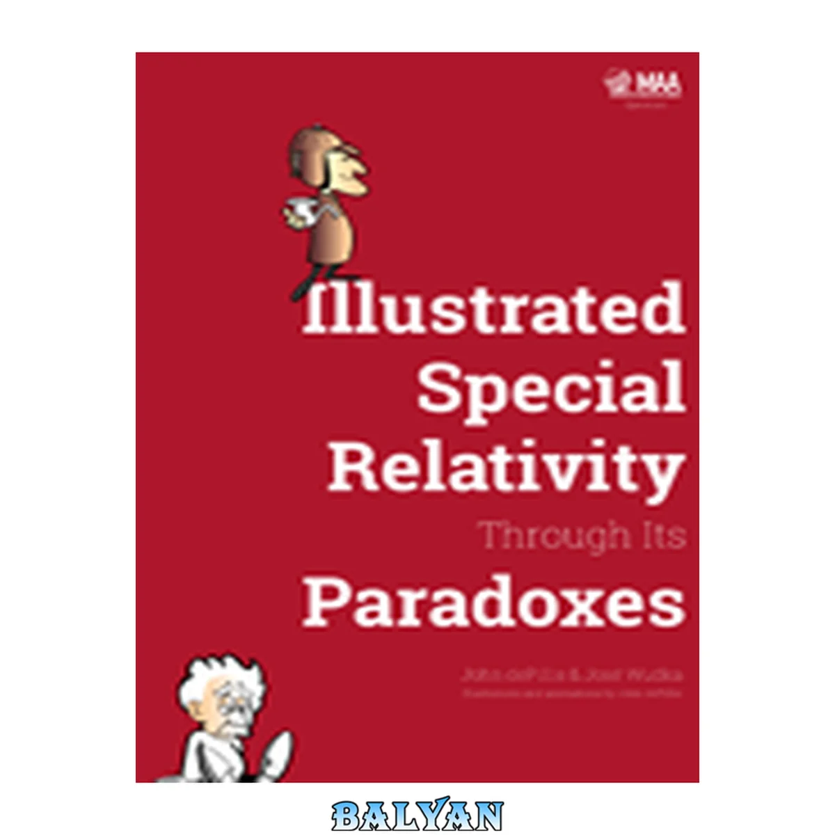 جلد کتاب Illustrated Special Relativity Through Its Paradoxes: A Fusion of Linear Algebra, Graphics, and Reality [MAA SPECTRUM SERIES]
