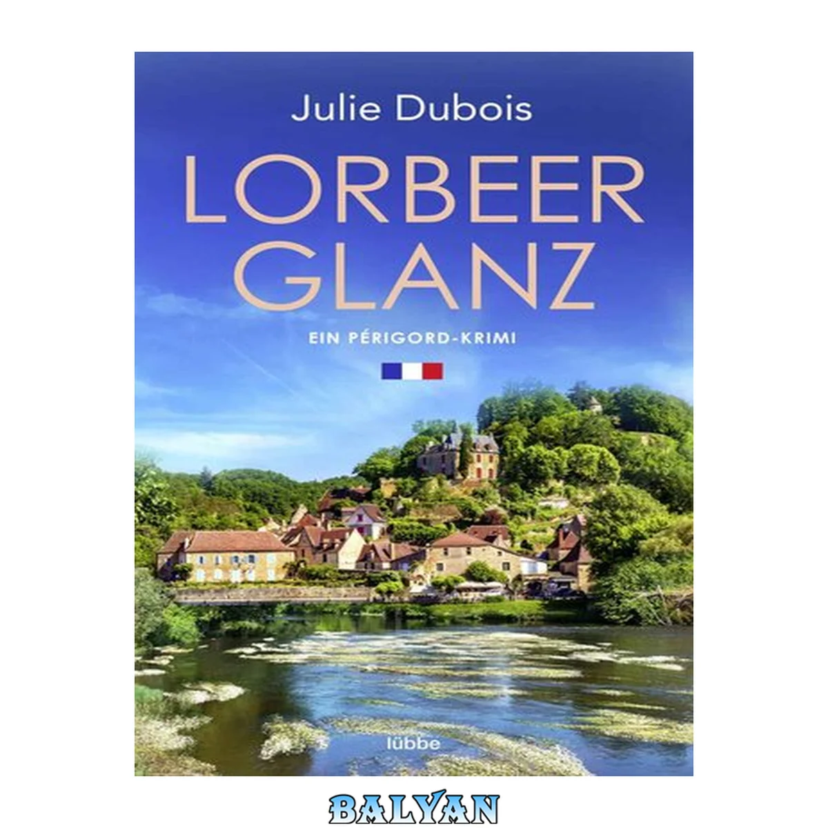 جلد کتاب Ein Périgord-Krimi 03 - Lorbeerglanz