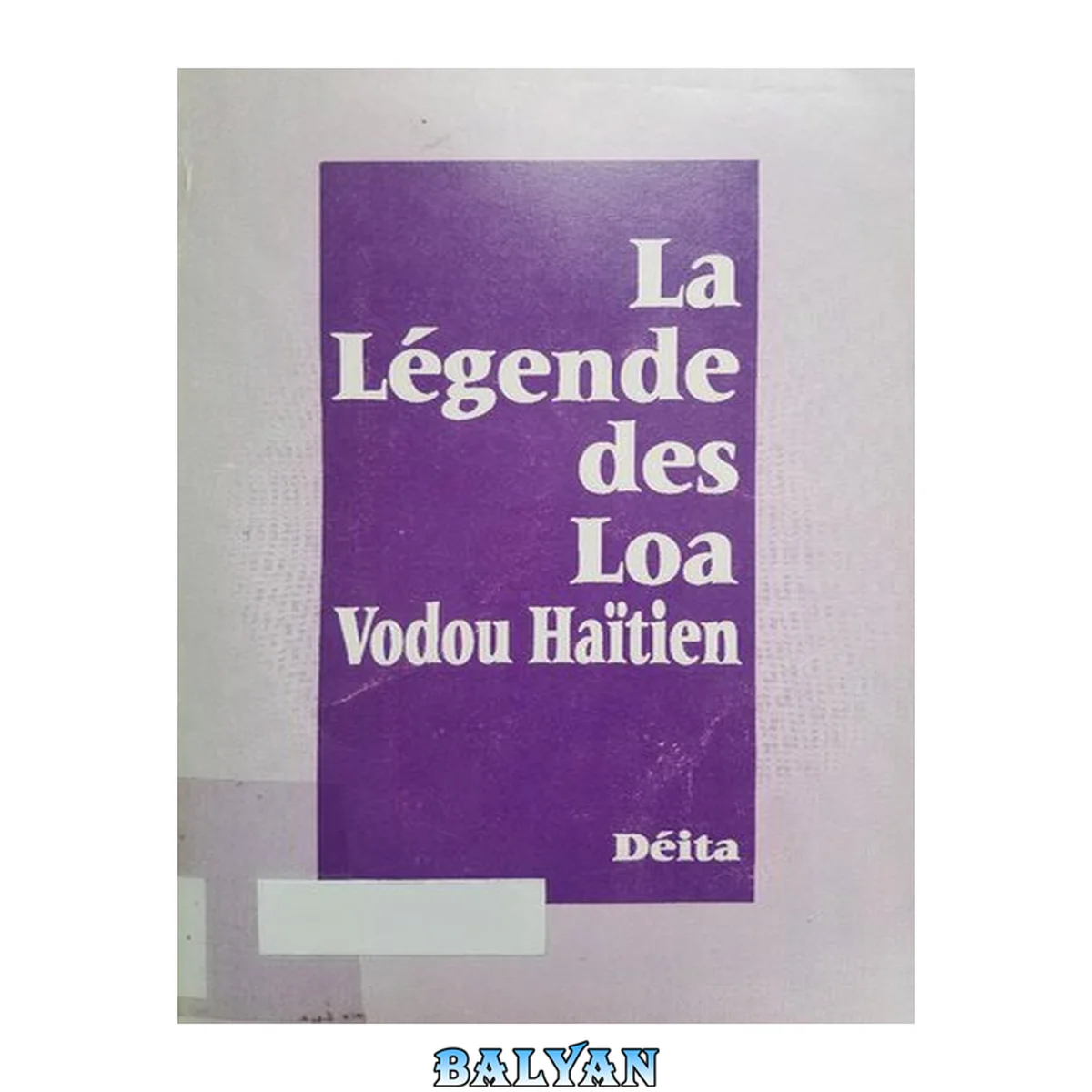 جلد کتاب La Légende des Loa: Vodou Haïtien