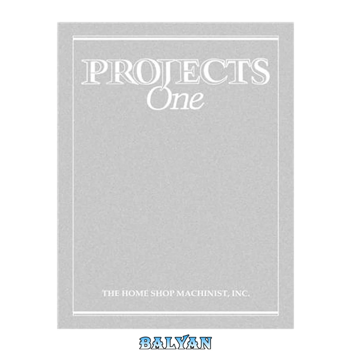 جلد کتاب Rice The Home Shop Machinist Projects One