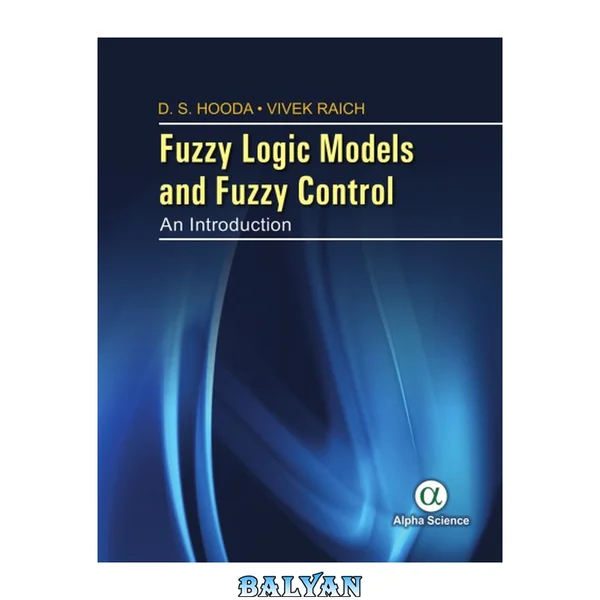 Fuzzy Logic Models and Fuzzy Control : An Introduction